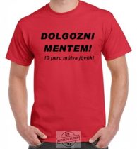 Dolgozni mentem póló