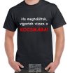 Vigyetek a kocsmába póló Vigyetek a kocsmába póló